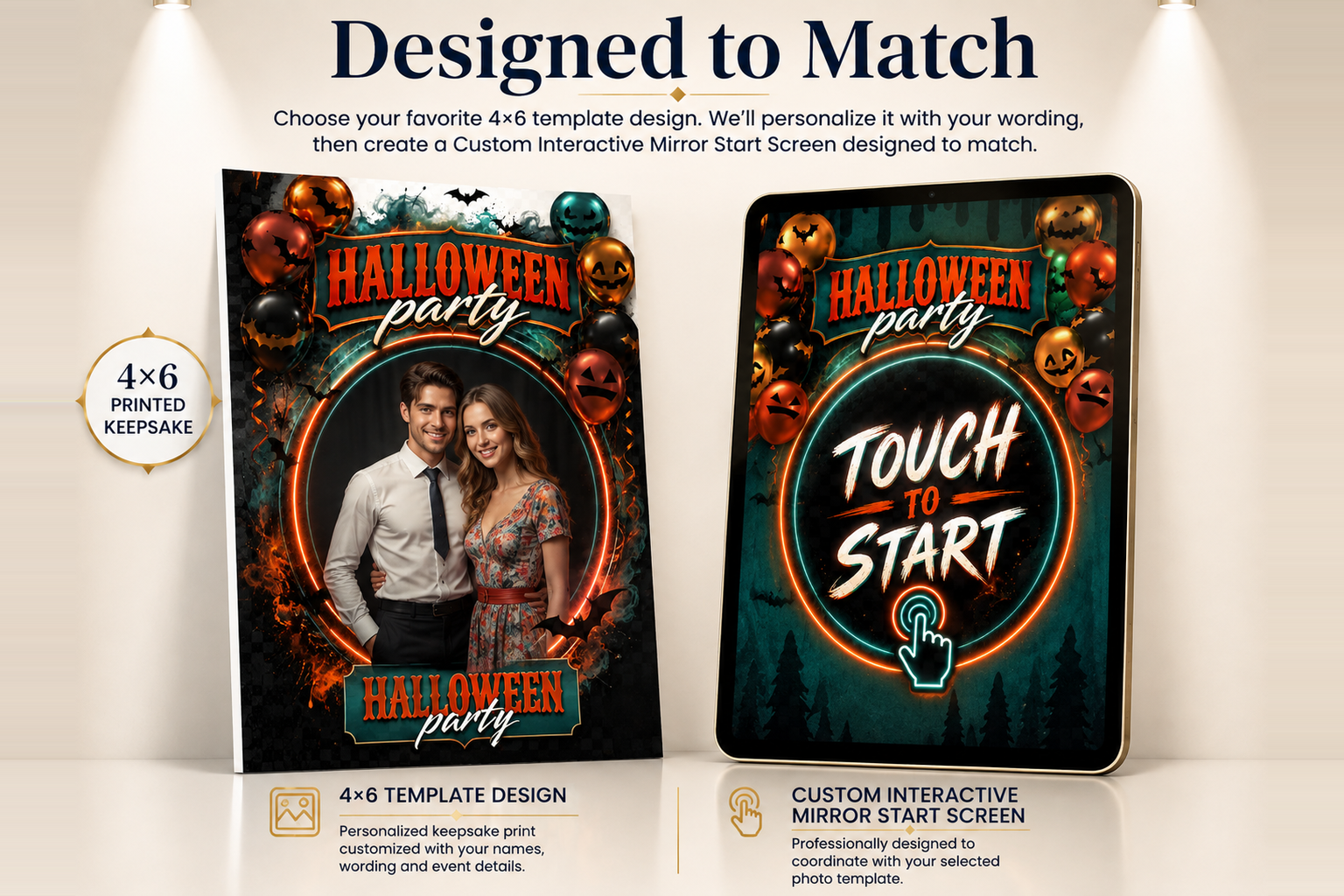 Designed to Match showcase: a neon Halloween party 4x6 template with jack-o'-lanterns and bats beside the matching interactive mirror start screen