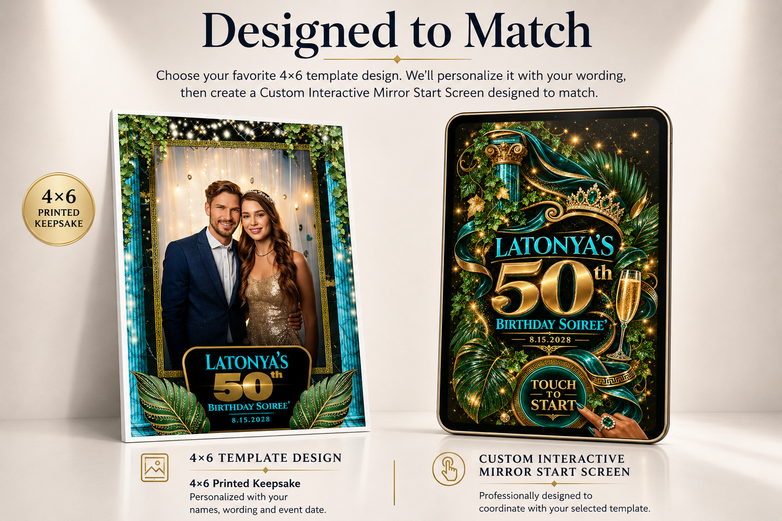 Designed to Match showcase: a 4x6 milestone birthday template with emerald greenery and gold detailing beside the matching interactive mirror start screen for Latonya's 50th birthday soirée