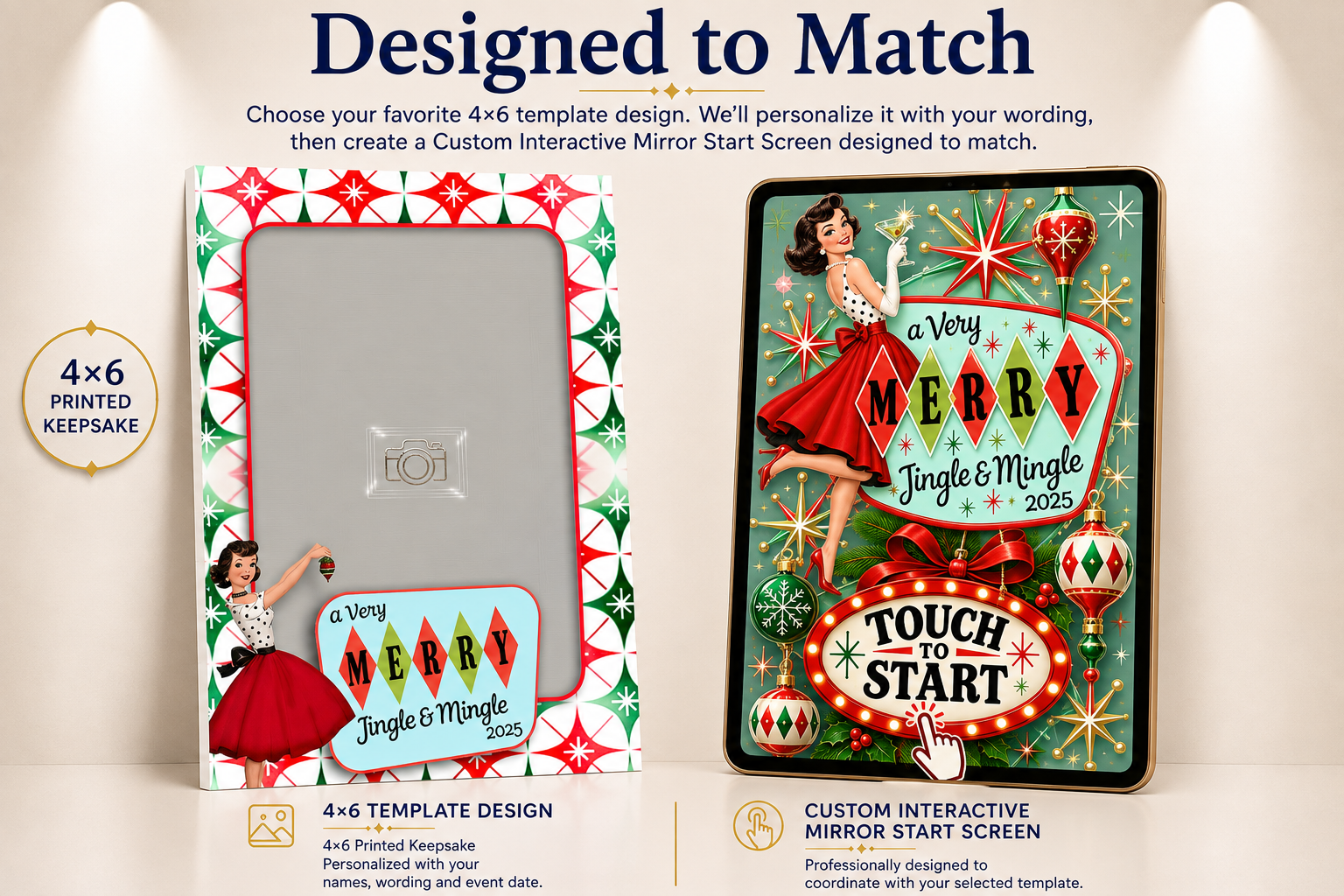 Designed to Match showcase: a mid-century retro Christmas Jingle and Mingle 4x6 template beside the matching interactive mirror start screen