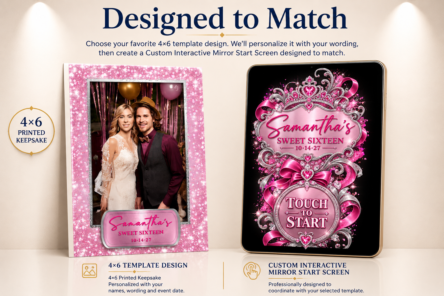 Designed to Match showcase: a 4x6 Sweet 16 template with pink glitter and silver framing beside the matching interactive mirror start screen for Samantha's sweet sixteen