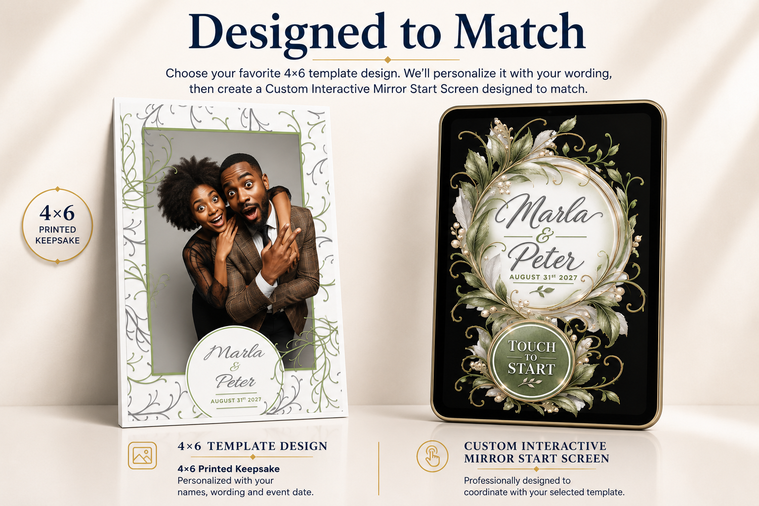 Designed to Match showcase: a 4x6 wedding template with soft green botanical scrollwork beside the matching interactive mirror start screen for Marla and Peter